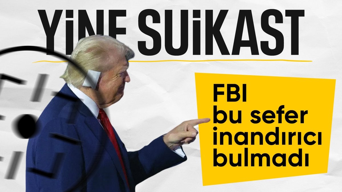 Donald Trump’a bir suikast girişimi daha: FBI devrede